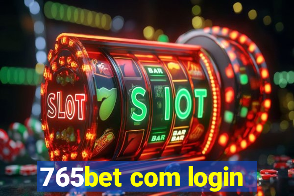 765bet com login